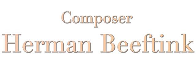 Herman Beeftink - Composer